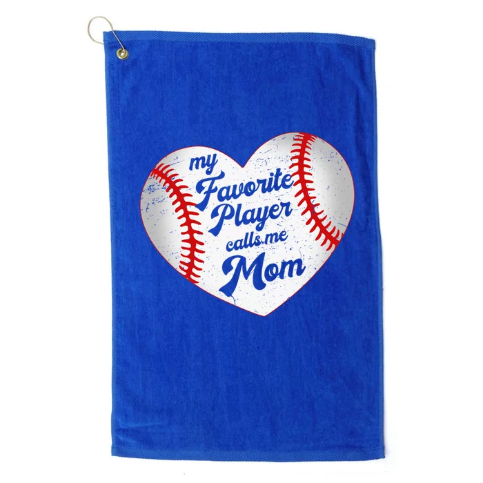 My Favorite Player Calls Me Mom Baseball Mothers Day Saying Gift Platinum Collection Golf Towel