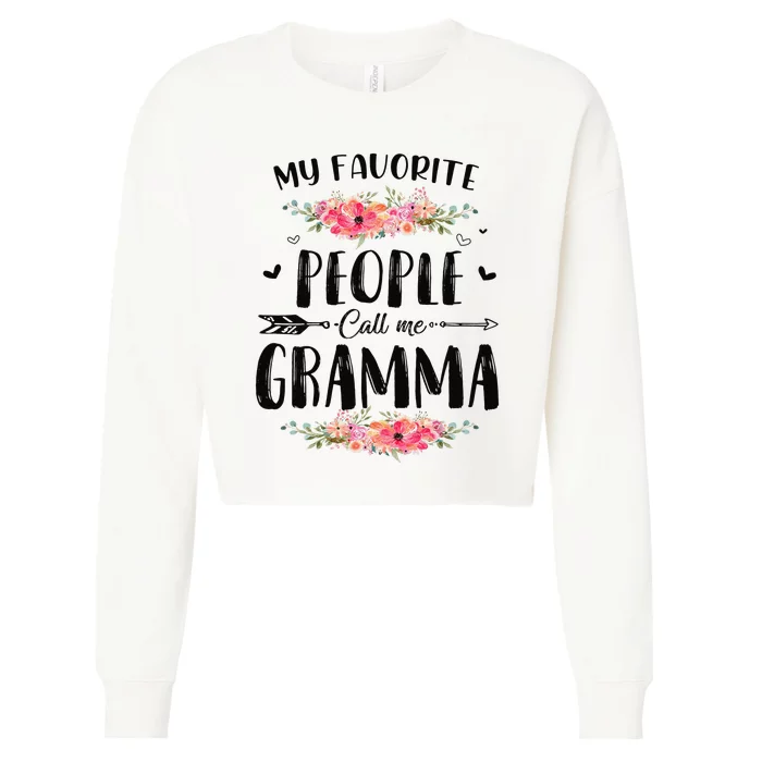 My Favorite People Call Me Gramma Floral Mother's Day Gift Cropped Pullover Crew