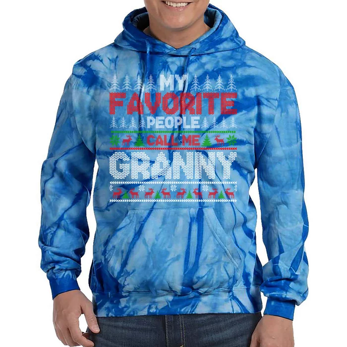 My Favorite People Call Me Granny Ugly Xmas Holiday Party Gift Tie Dye Hoodie