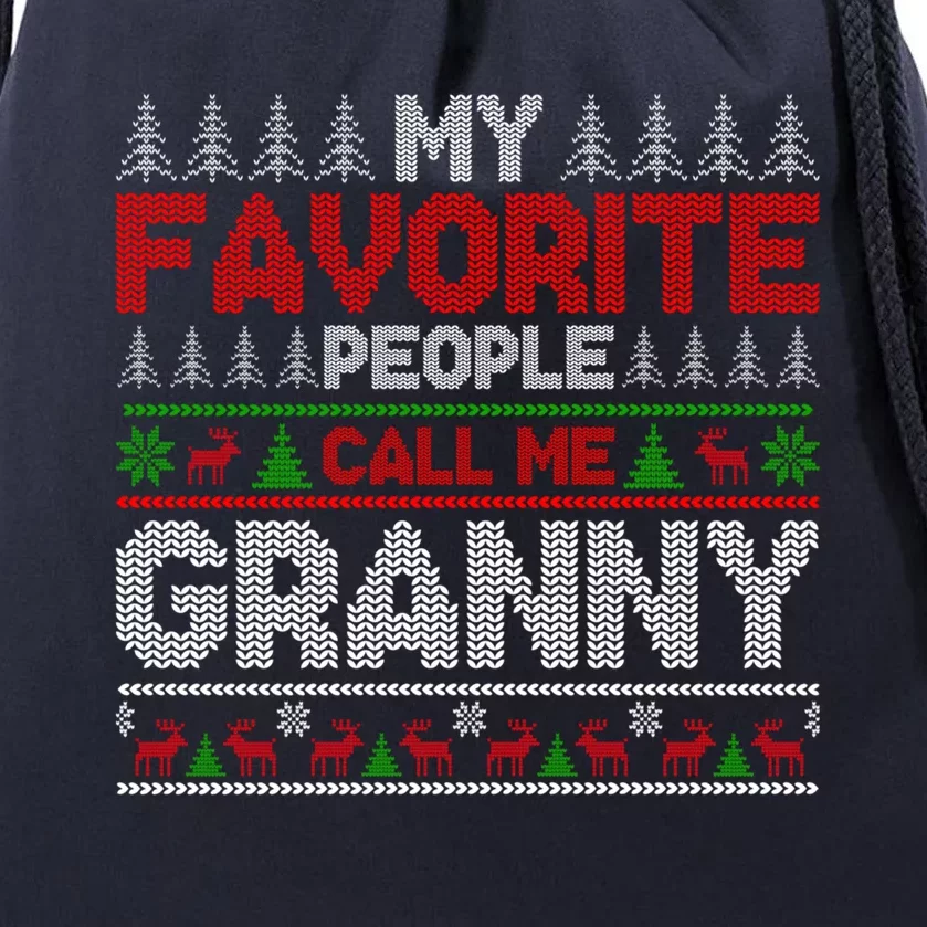 My Favorite People Call Me Granny Ugly Xmas Holiday Party Gift Drawstring Bag