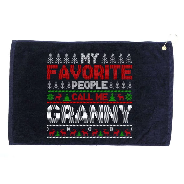 My Favorite People Call Me Granny Ugly Xmas Holiday Party Gift Grommeted Golf Towel