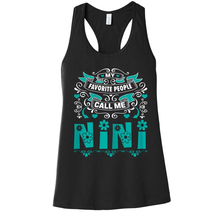 My Favorite People Call Me Nini Women's Racerback Tank