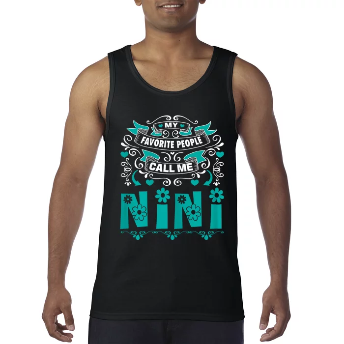 My Favorite People Call Me Nini Tank Top