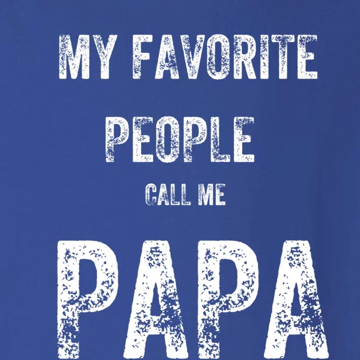 My Favorite People Call Me Papa Gift Toddler Long Sleeve Shirt