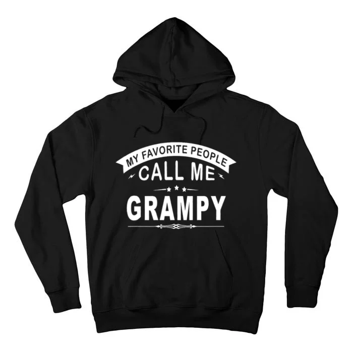 My Favorite People Call Me Grampy Grandpa Tall Hoodie