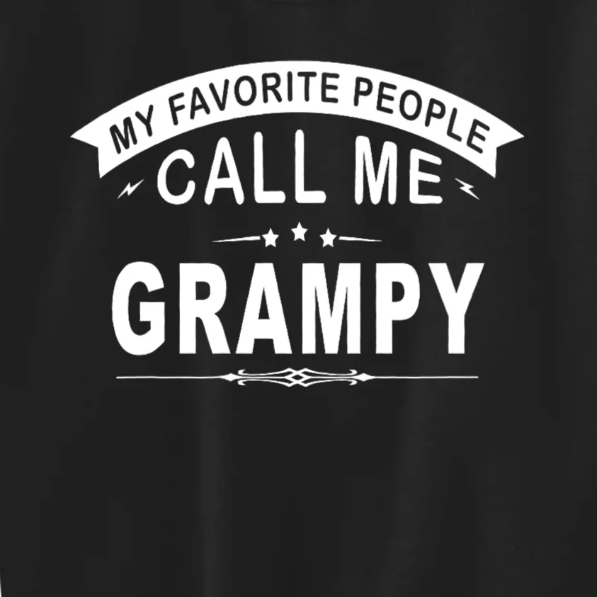 My Favorite People Call Me Grampy Grandpa Kids Sweatshirt