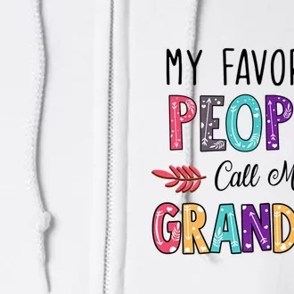 My Favorite People Call Me Grandma Floral Art Mother Day Full Zip Hoodie