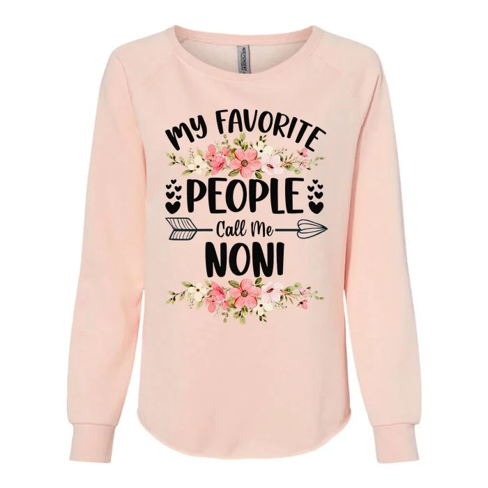 My Favorite People Call Me Noni Mother's Day Gifts Womens California Wash Sweatshirt