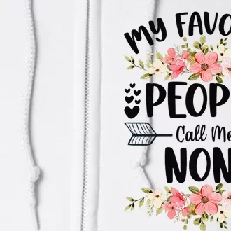 My Favorite People Call Me Noni Mother's Day Gifts Full Zip Hoodie