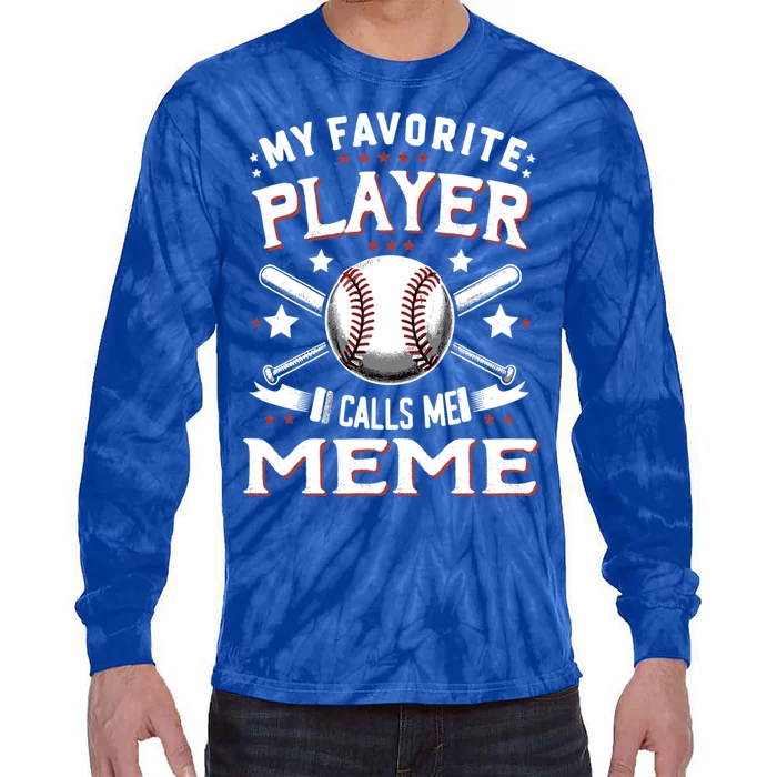 My Favorite Player Calls Me Meme Baseball Cute Gift Tie-Dye Long Sleeve Shirt