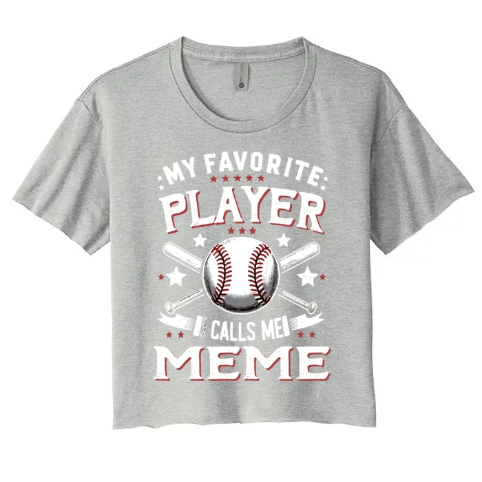 My Favorite Player Calls Me Meme Baseball Cute Gift Women's Crop Top Tee