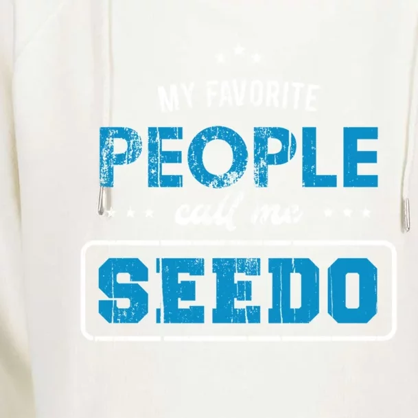 My Favorite People Call Me Seedo Palestinian Grandpa Gift Womens Funnel Neck Pullover Hood