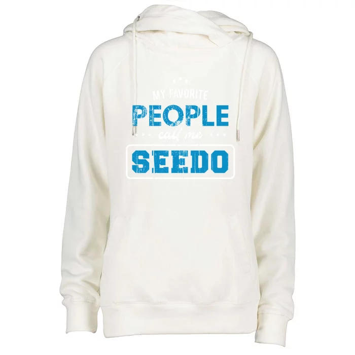 My Favorite People Call Me Seedo Palestinian Grandpa Gift Womens Funnel Neck Pullover Hood