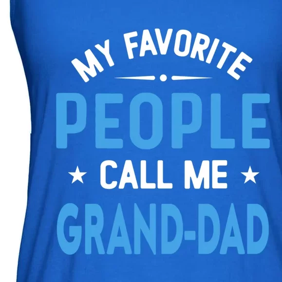 My Favorite People Call Me Grand Dad Funny Fathers Day Gift Ladies Essential Flowy Tank