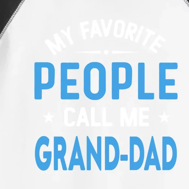 My Favorite People Call Me Grand Dad Funny Fathers Day Gift Toddler Fine Jersey T-Shirt