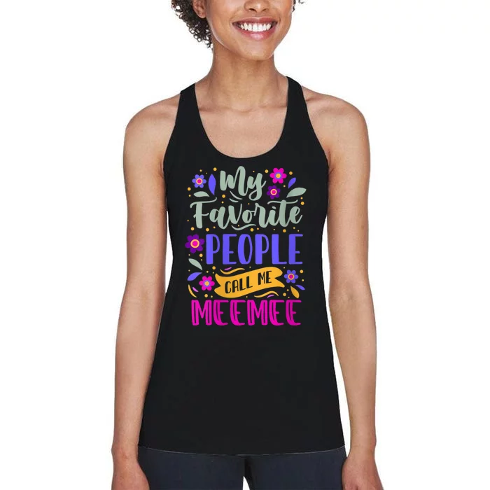 My Favorite People Call Me Grandma Meemee Women's Racerback Tank