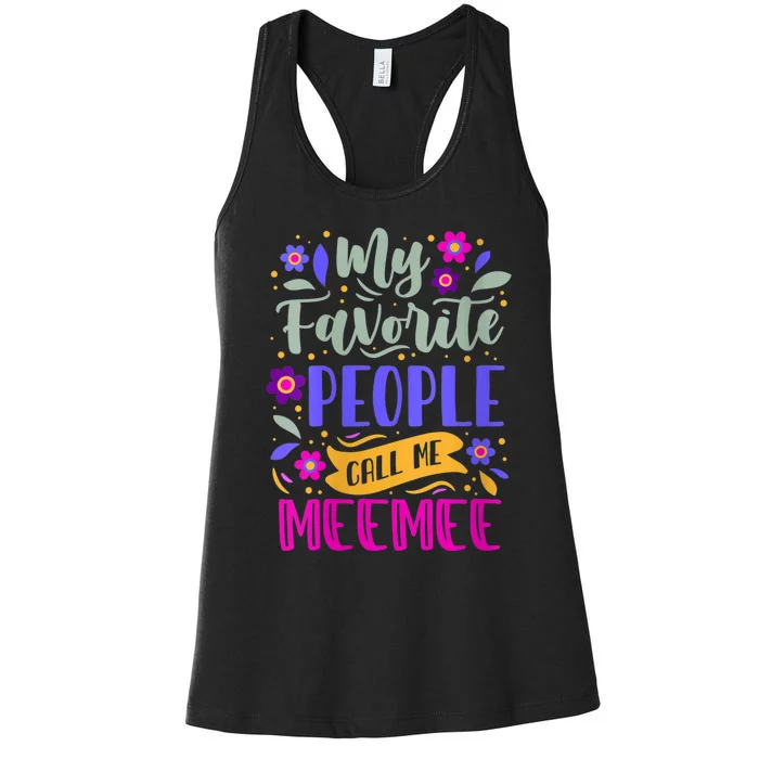 My Favorite People Call Me Grandma Meemee Women's Racerback Tank