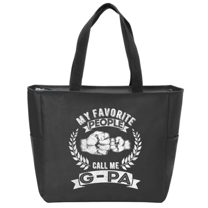 My Favorite People Call Me Gpa Zip Tote Bag