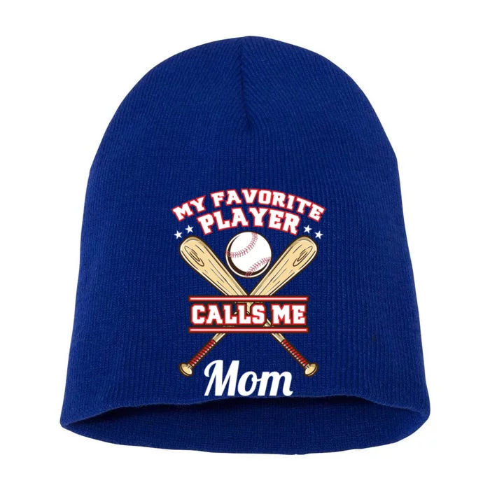 My Favorite Player Calls Me Mom Baseball Gift Short Acrylic Beanie