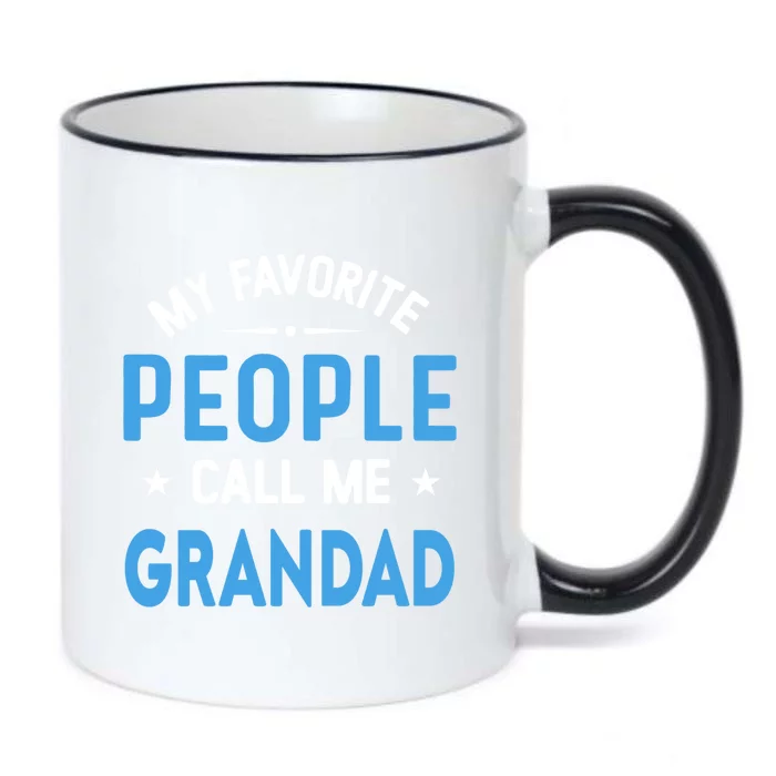 My Favorite People Call Me Grandad Funny Grandad Fathers Day Gift Black Color Changing Mug