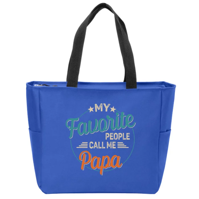 My Favorite People Call Me Papa Vintage FatherS Day Gift Zip Tote Bag