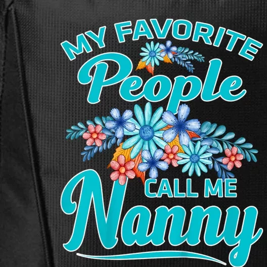 My Favorite People Call Me Nanny City Backpack