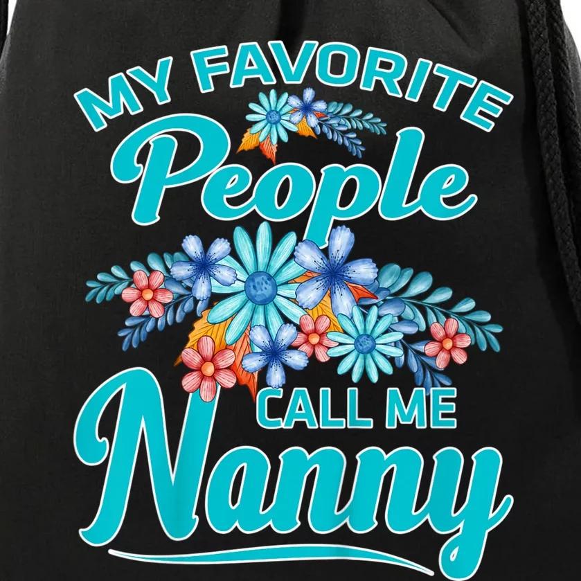 My Favorite People Call Me Nanny Drawstring Bag