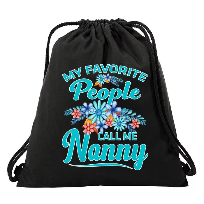 My Favorite People Call Me Nanny Drawstring Bag