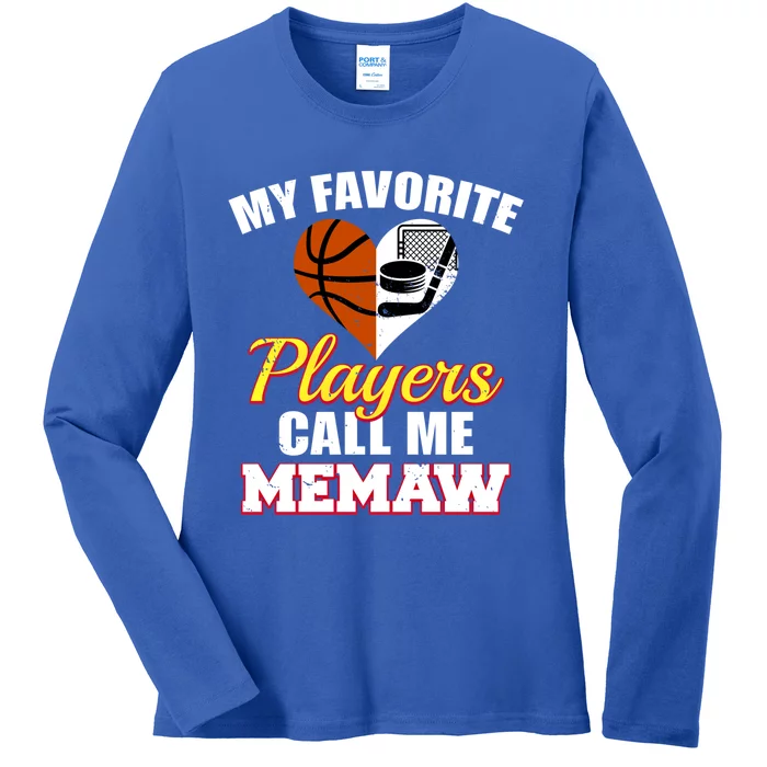 My Favorite Players Call Me Memaw Basketball Hockey Memaw Gift Ladies Long Sleeve Shirt