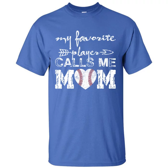 My Favorite Player Calls Me Mom Baseball Vintage Cute Gift Tall T-Shirt