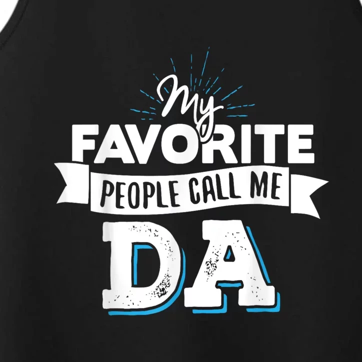 My Favorite People Call Me Da! Performance Tank