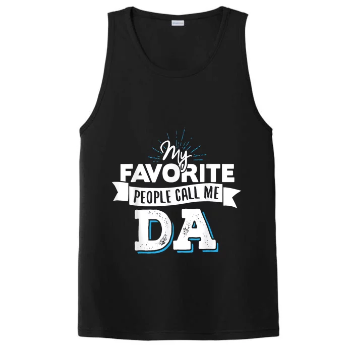 My Favorite People Call Me Da! Performance Tank