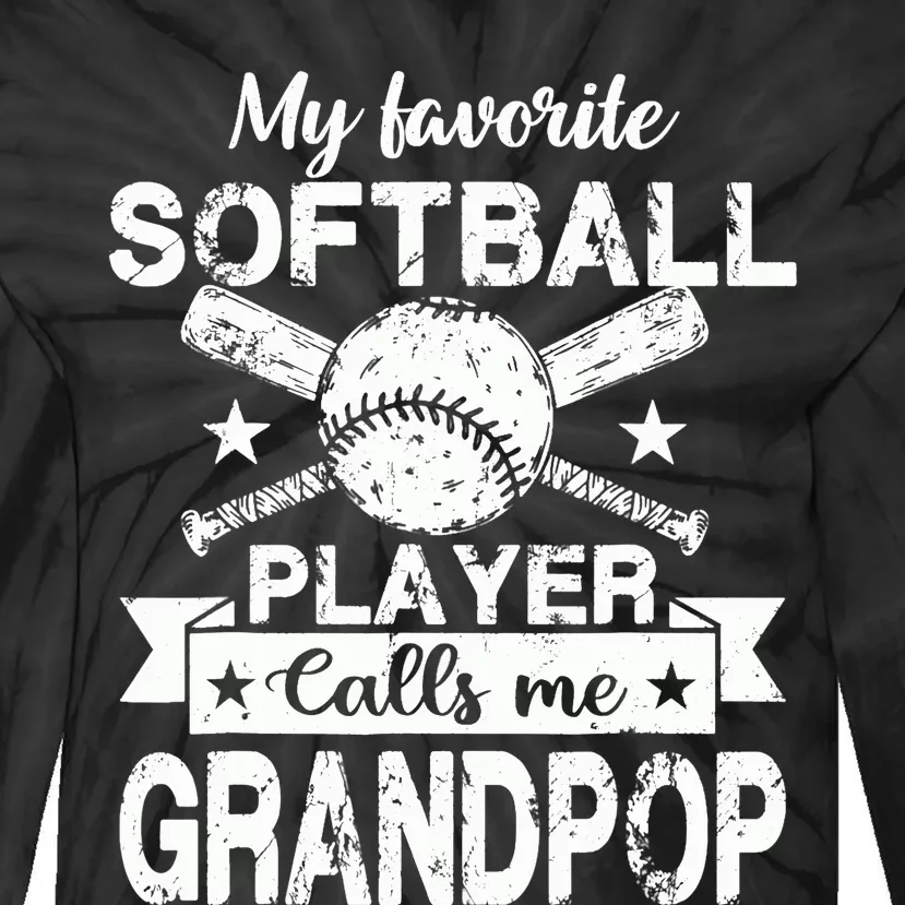 My Favorite Player Calls Me Grandpop Baseball Softball Tie-Dye Long Sleeve Shirt