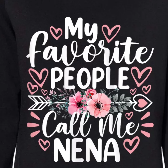 My Favorite People Call Me Nena Womens California Wash Sweatshirt