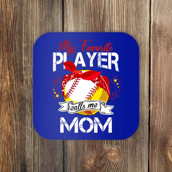 My Favorite Player Calls Me Mom Cute Baseball Softball Gift Coaster