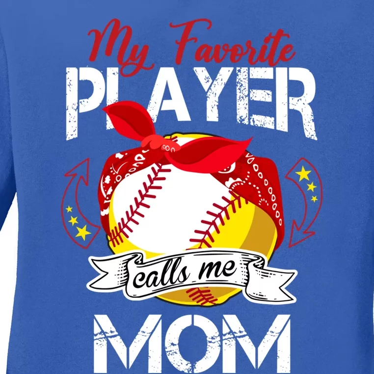 My Favorite Player Calls Me Mom Cute Baseball Softball Gift Ladies Long Sleeve Shirt