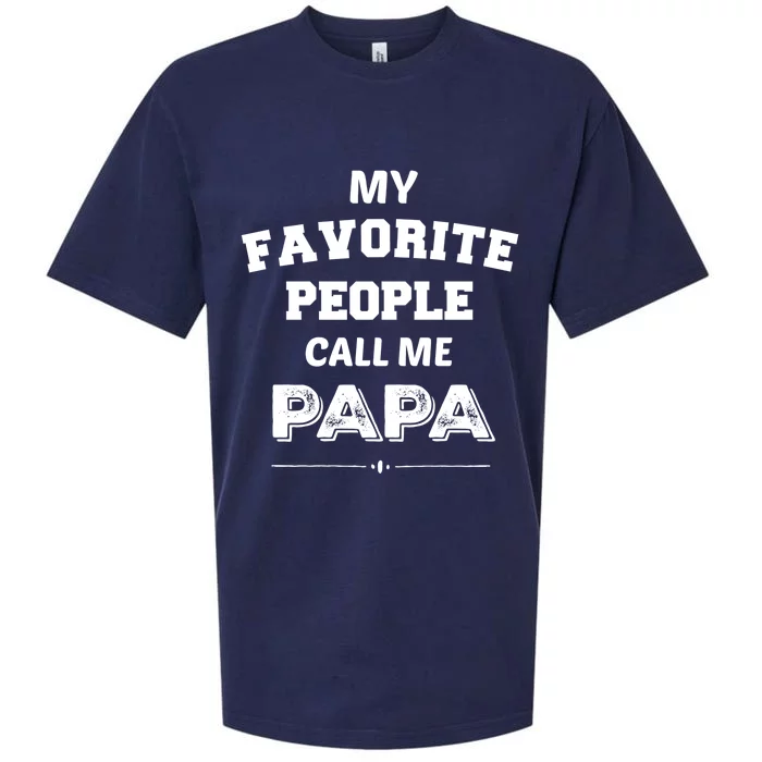 My Favorite People Call Me Papa Gift Papa Gift Sueded Cloud Jersey T-Shirt