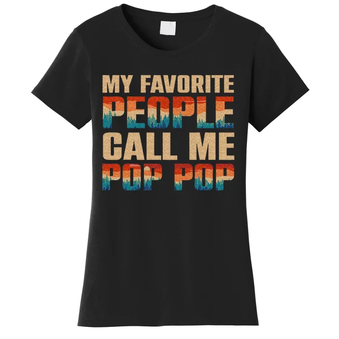 My Favorite People Call Me Pop Pop Men Vintage Grandpa Women's T-Shirt