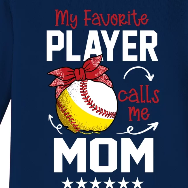 My Favorite Player Calls Me Mom Funny Baseball Softball Gift Baby Long Sleeve Bodysuit