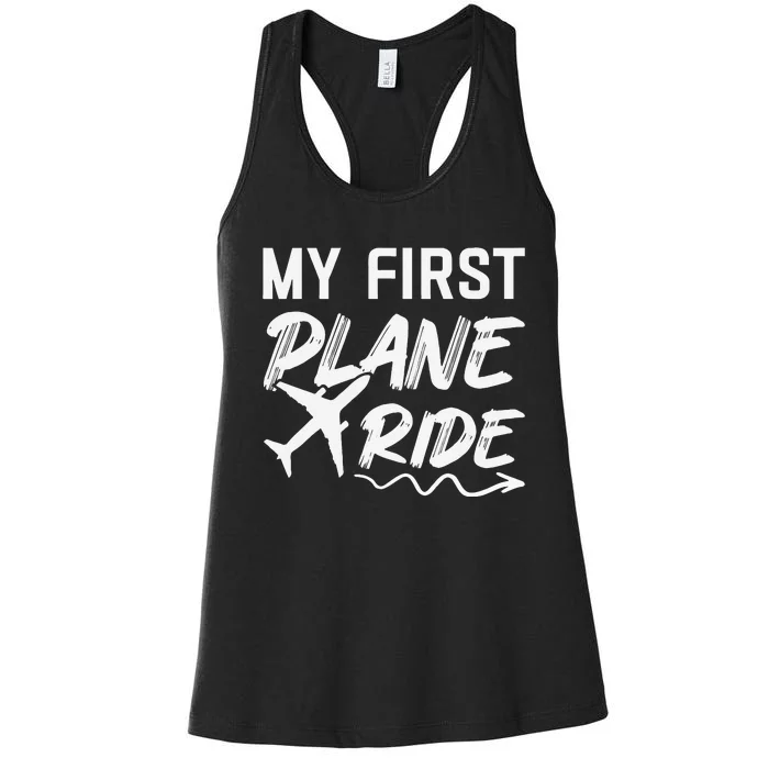 My First Plane Ride My 1st Flight Airplane Lovers Women's Racerback Tank