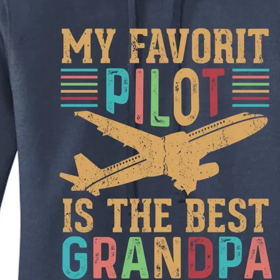 My Favorit Pilot Is The Best Grandpa Funny Gift Women's Pullover Hoodie