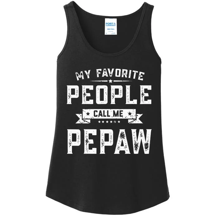 My Favorite People Call Me Pepaw Funny Fathers Day Gifts Ladies Essential Tank