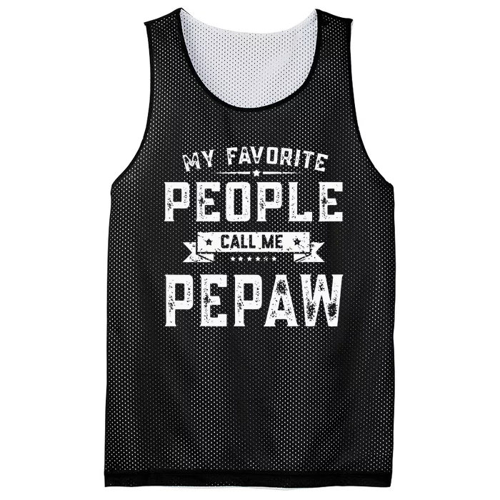 My Favorite People Call Me Pepaw Funny Fathers Day Gifts Mesh Reversible Basketball Jersey Tank