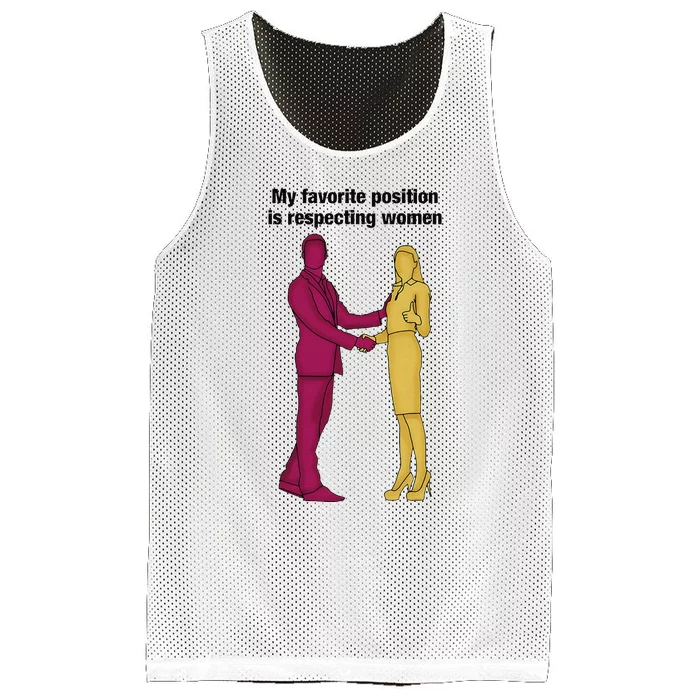 My Favorite Position Is Respecting Women Funny Meme Mesh Reversible Basketball Jersey Tank