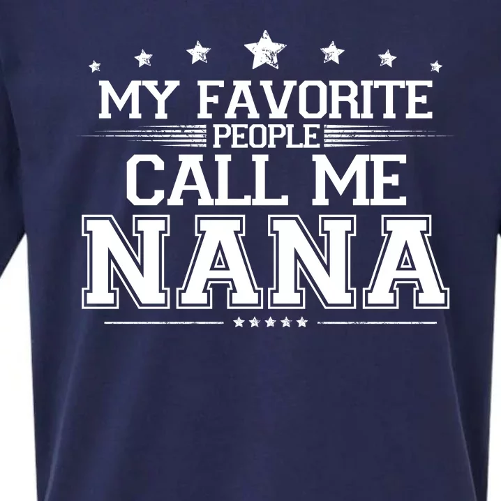 My Favorite People Call Me Nana Sueded Cloud Jersey T-Shirt