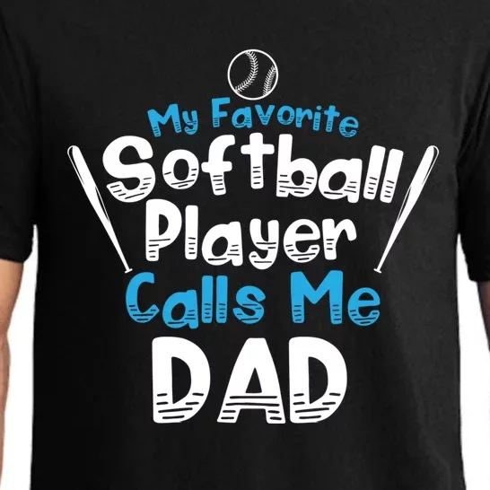 My Favorite Player Calls Me Dad Softball Player Softball Gift Pajama Set