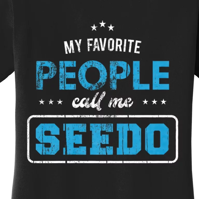 My Favorite People Call Me Seedo Palestinian Grandpa Women's T-Shirt