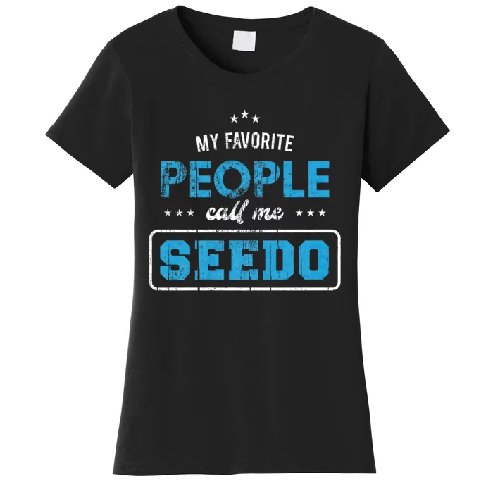 My Favorite People Call Me Seedo Palestinian Grandpa Women's T-Shirt