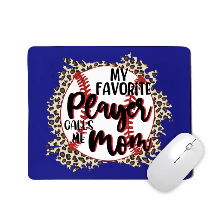 My Favorite Player Calls Me Mom Baseball Lover Gift Mousepad