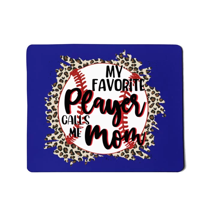 My Favorite Player Calls Me Mom Baseball Lover Gift Mousepad